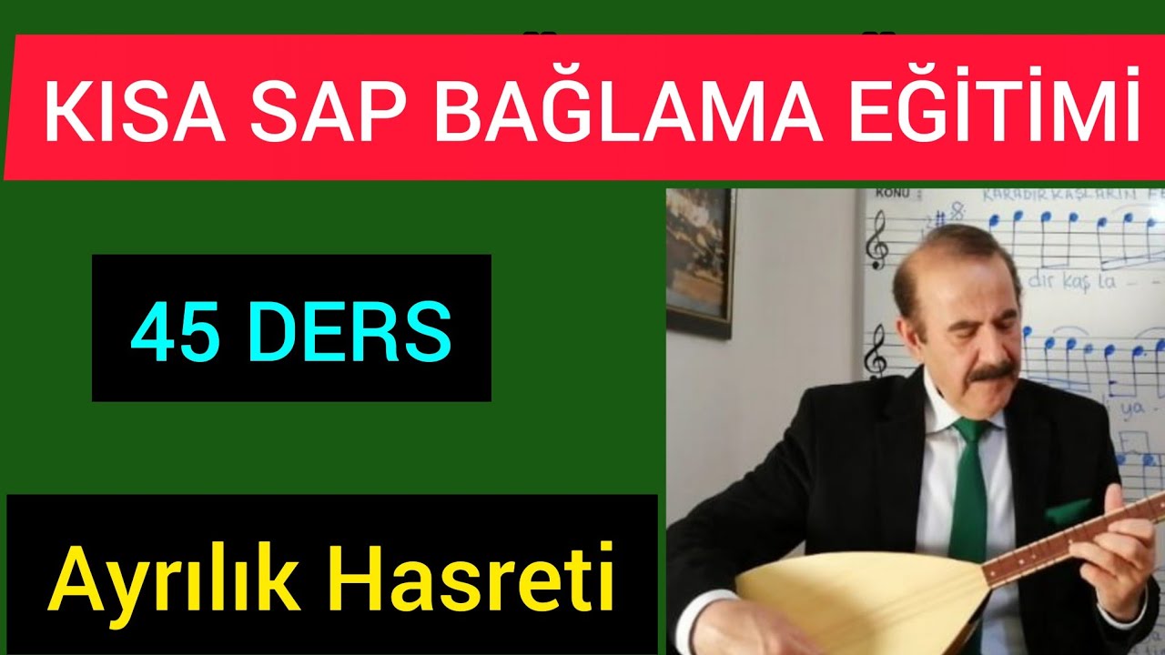 45 Kısa sap bağlama eğitimi Ayrılık hasreti kar etti cana-Hazırlayan Bahattin Turan#müzik#nota