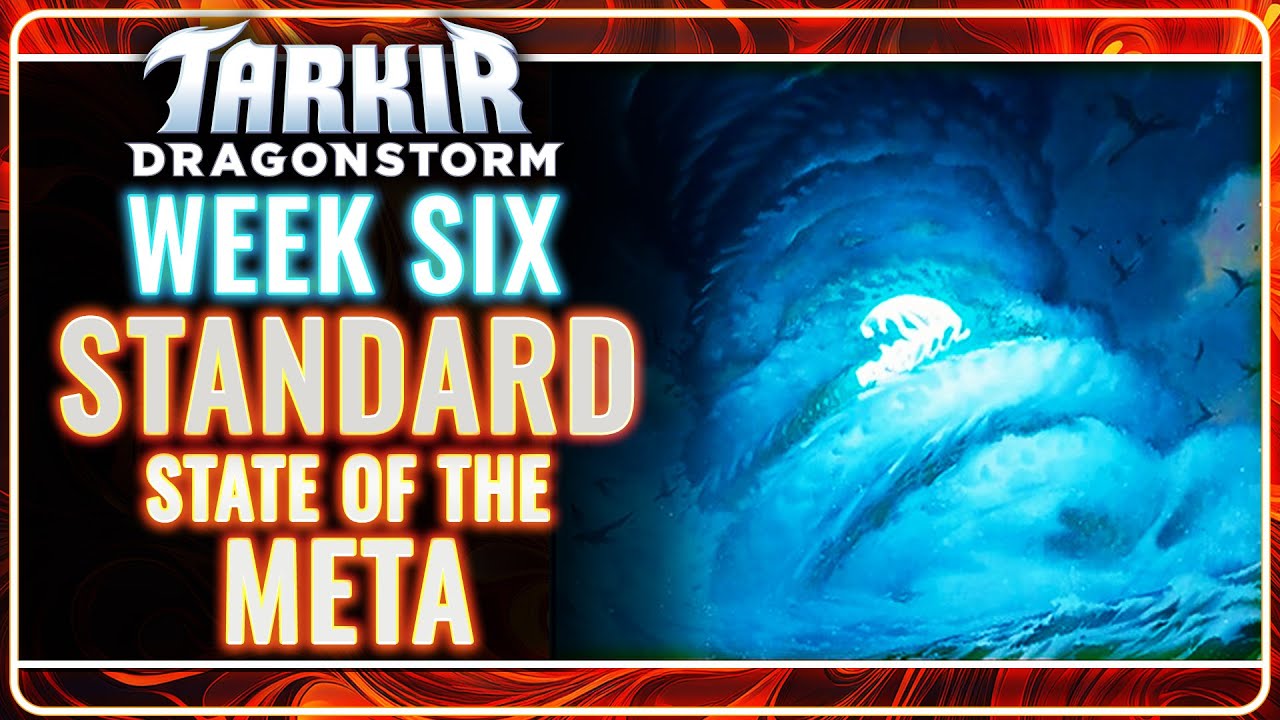 MTG Standard Deck Tier List for Dragonstorm Week 6 | State of the Meta