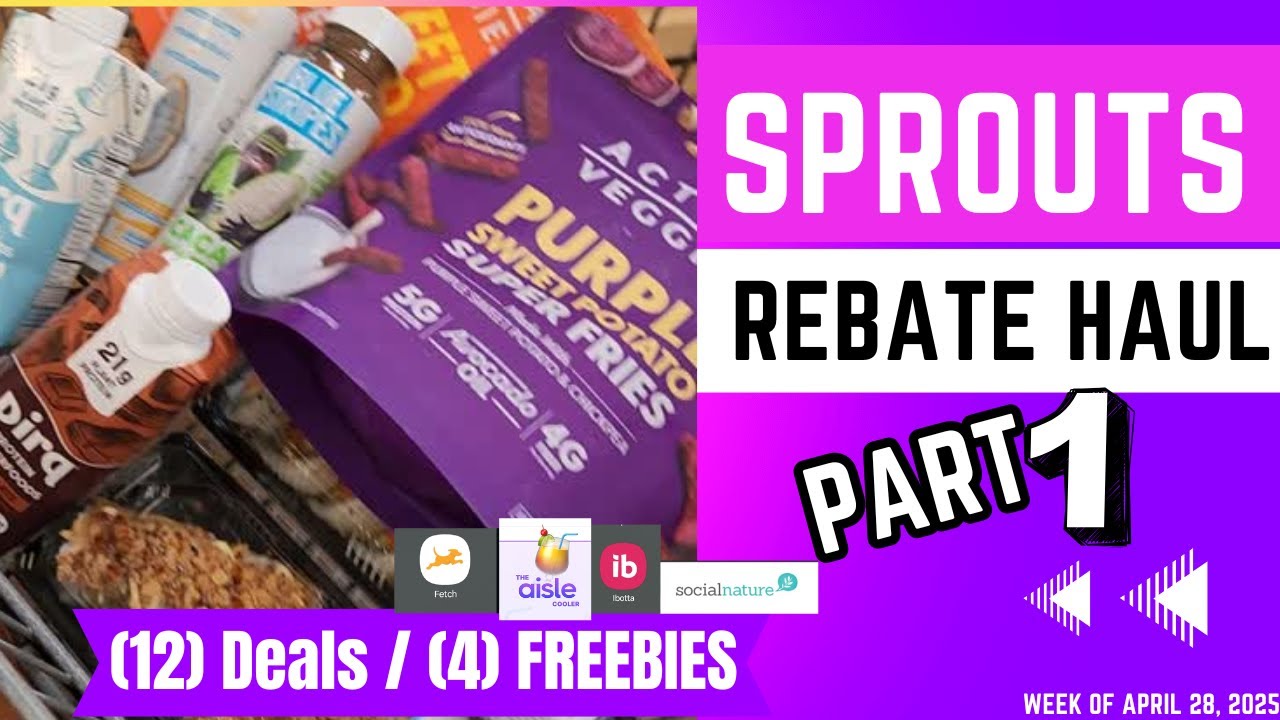 SPROUTS Haul (12) Rebates Ideas / (4) Freebies