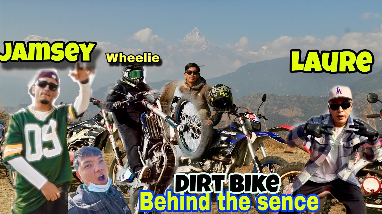 LAURE X JAMSEY DIRT BIKE BEHIND THE SENCE || WE POKHARA NEW SONG 
