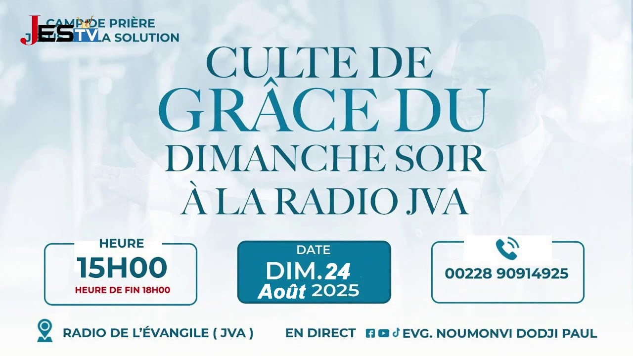 CULTE DE GRÂCE DIMANCHE SOIR 24/08/2025. RADIO JVA