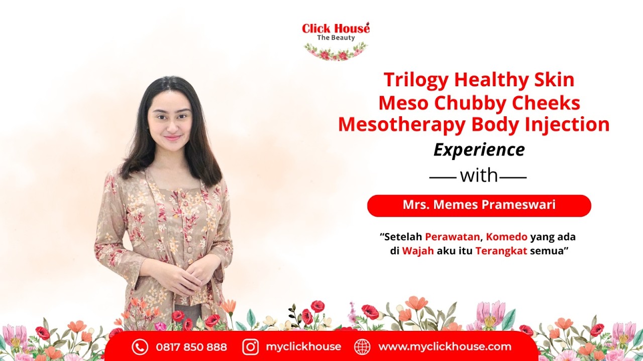 MEMES PRAMESWARI - Trilogy Healthy Skin, Meso Chubby Cheeks & Mesotherapy Body Injection
