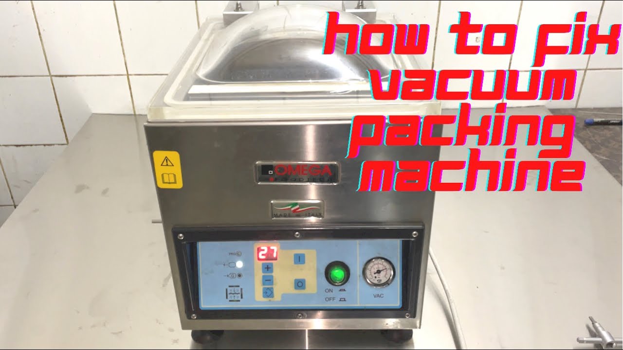 How to repair vacuum packing machine (omega commercial)