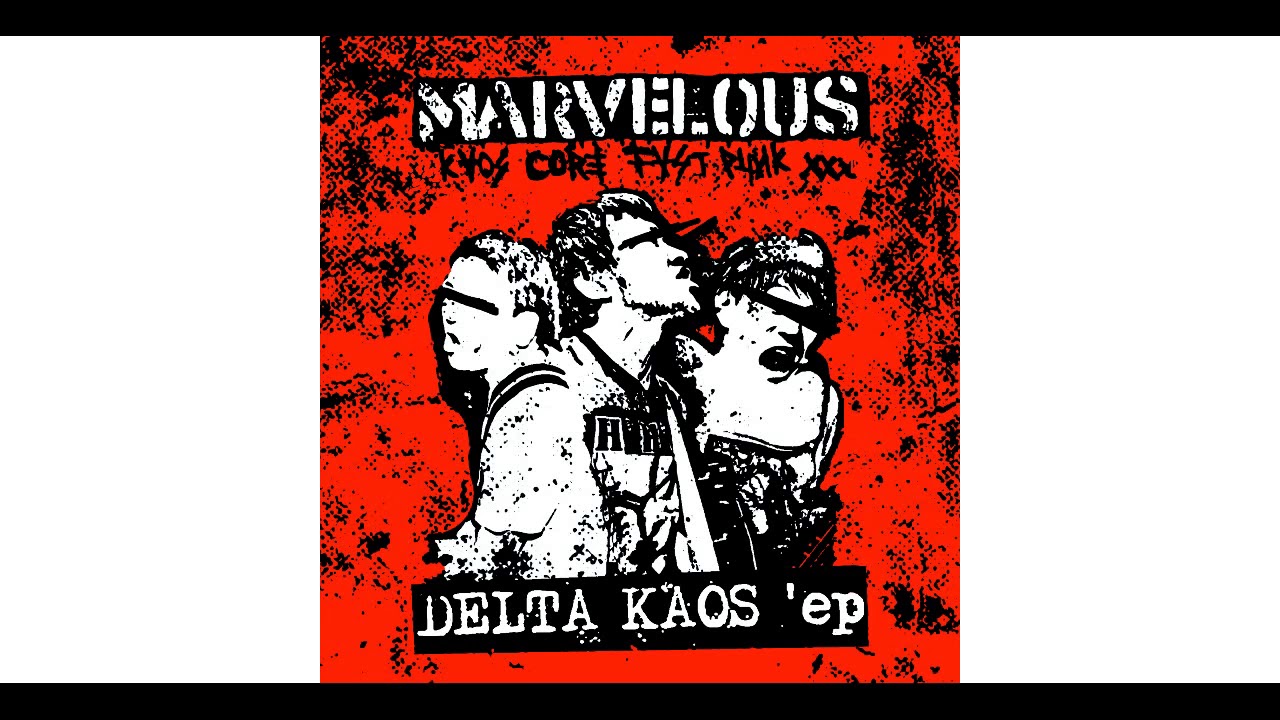 MARVELOUS - DELTA KAOS EP [2019 Hardcore Punk / Fastcore]