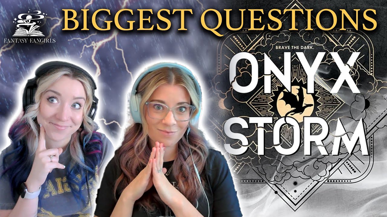 Answering Your ONYX STORM Questions! | Fantasy Fangirls Podcast