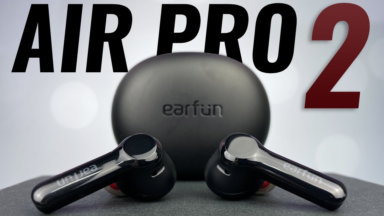 NICE UPGRADE! EarFun Air Pro 2 ANC True Wireless