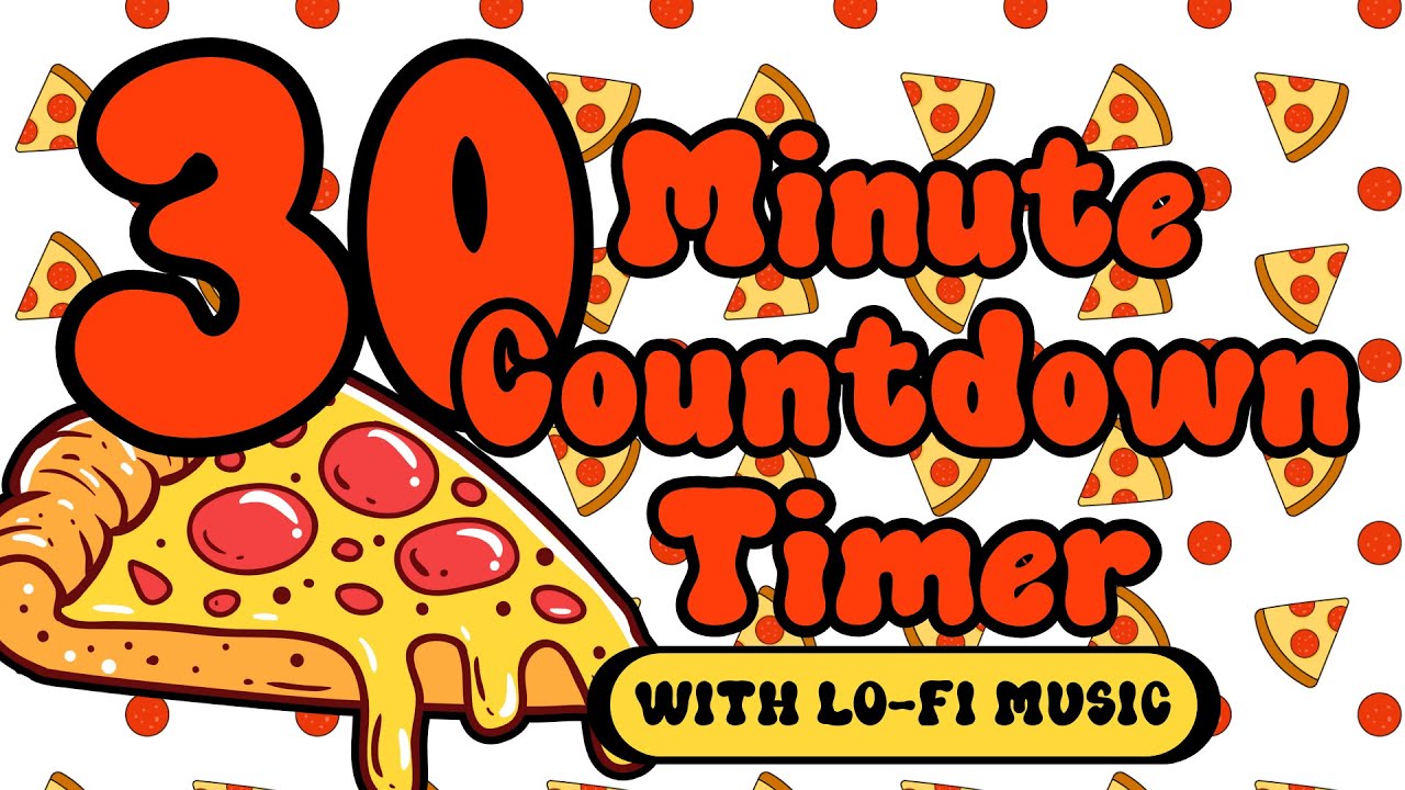 30 Minute Countdown Timer With LoFi Music With Alarm | Rad Pizza Timer For Classroom Calm Down