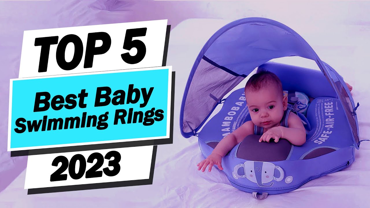 Top 5 best Baby Swimming Rings of 2023 | Mambobaby Float Review
