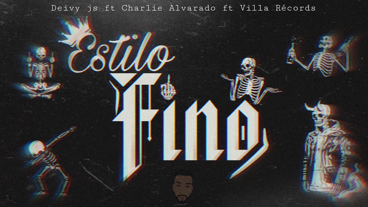 DEIVY JS - ESTILO FINO FT CHARLIE ALVARADO FT VILLAS RECORD'S (Audio oficial 2022)