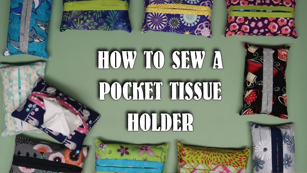 How To Sew A Pocket Tissue Holder