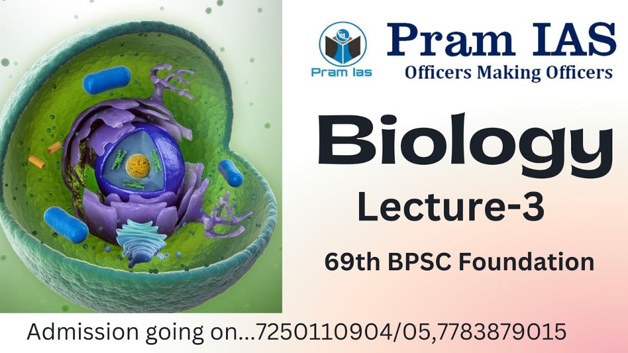 Biology-3 69th BPSC Foundation ||Pram IAS||