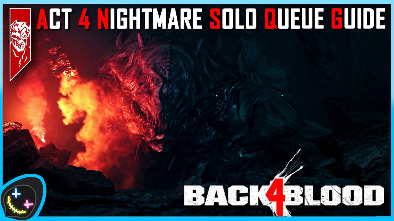 Back 4 Blood | Act 4 Nightmare Guide and Deck For Solo Queue | Easy Clear ??