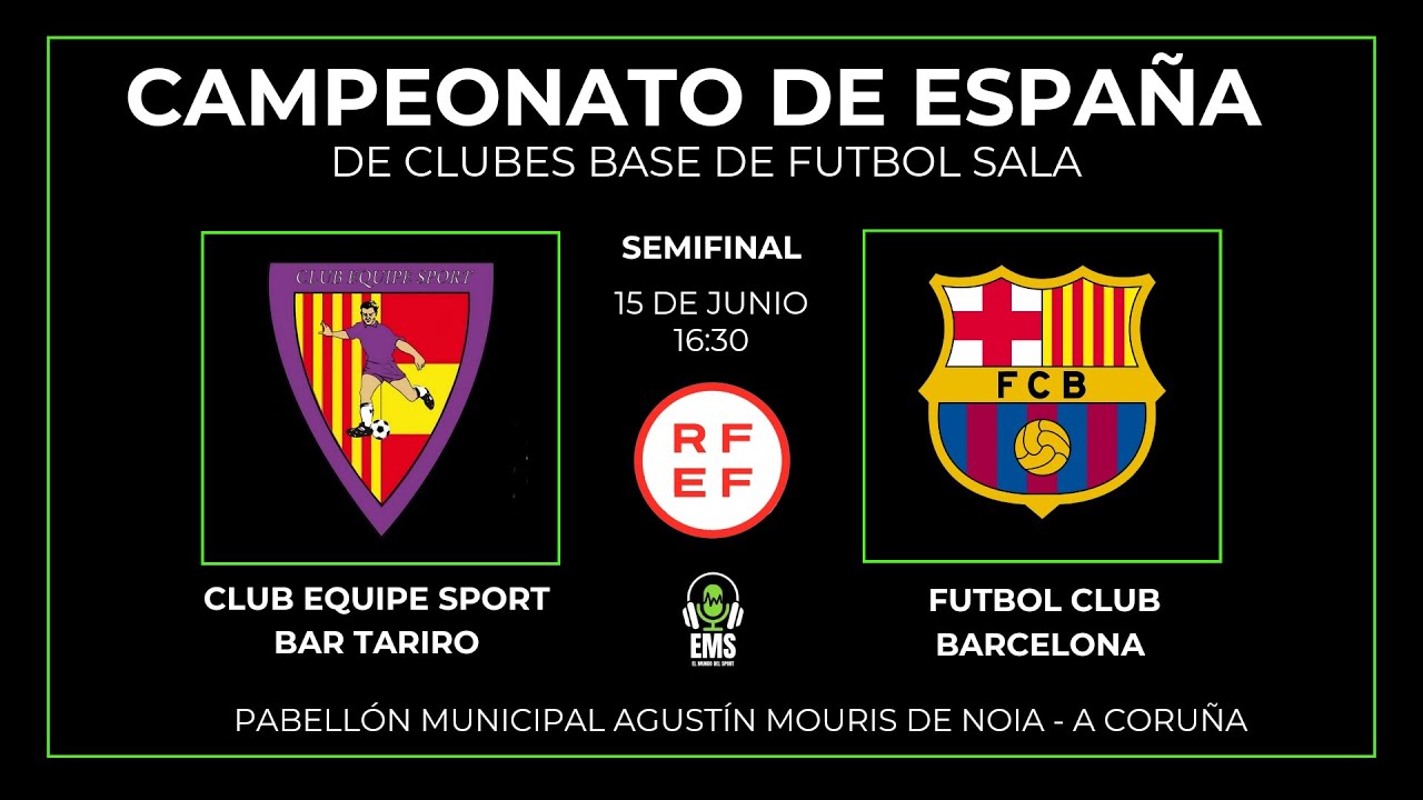 SEMIFINAL CAMPEONATO DE ESPAÑA SUB-14 NOIA 2024 FC BARCELONA - CLUB EQUIPE SPORT