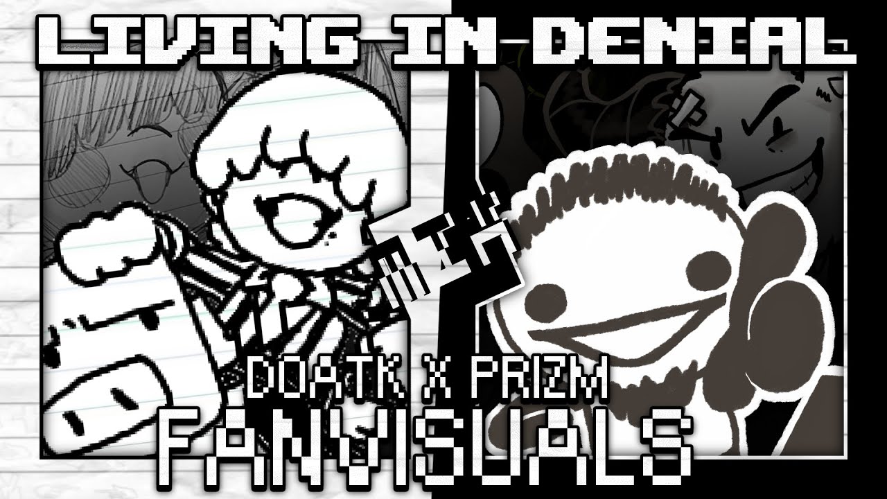 [DOATK X PRIZM FANMADE VISUALS] Living in Denial