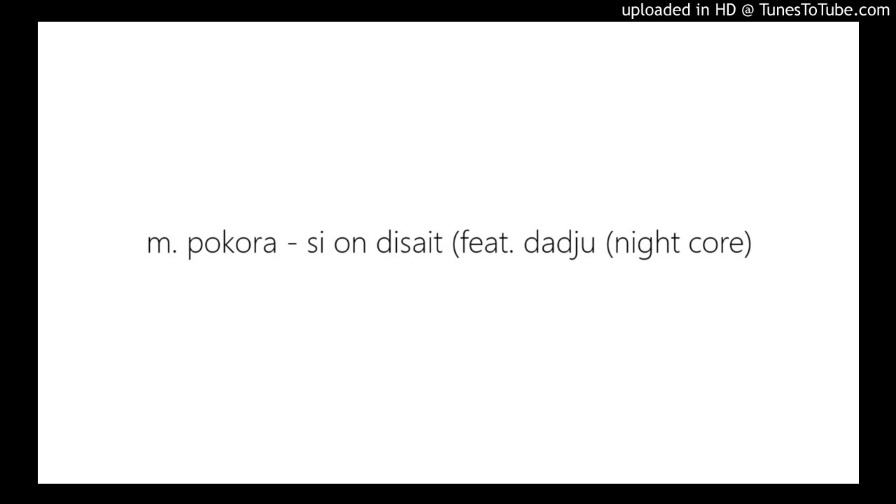 M pokora - si on disait (feat. dadju (night core)