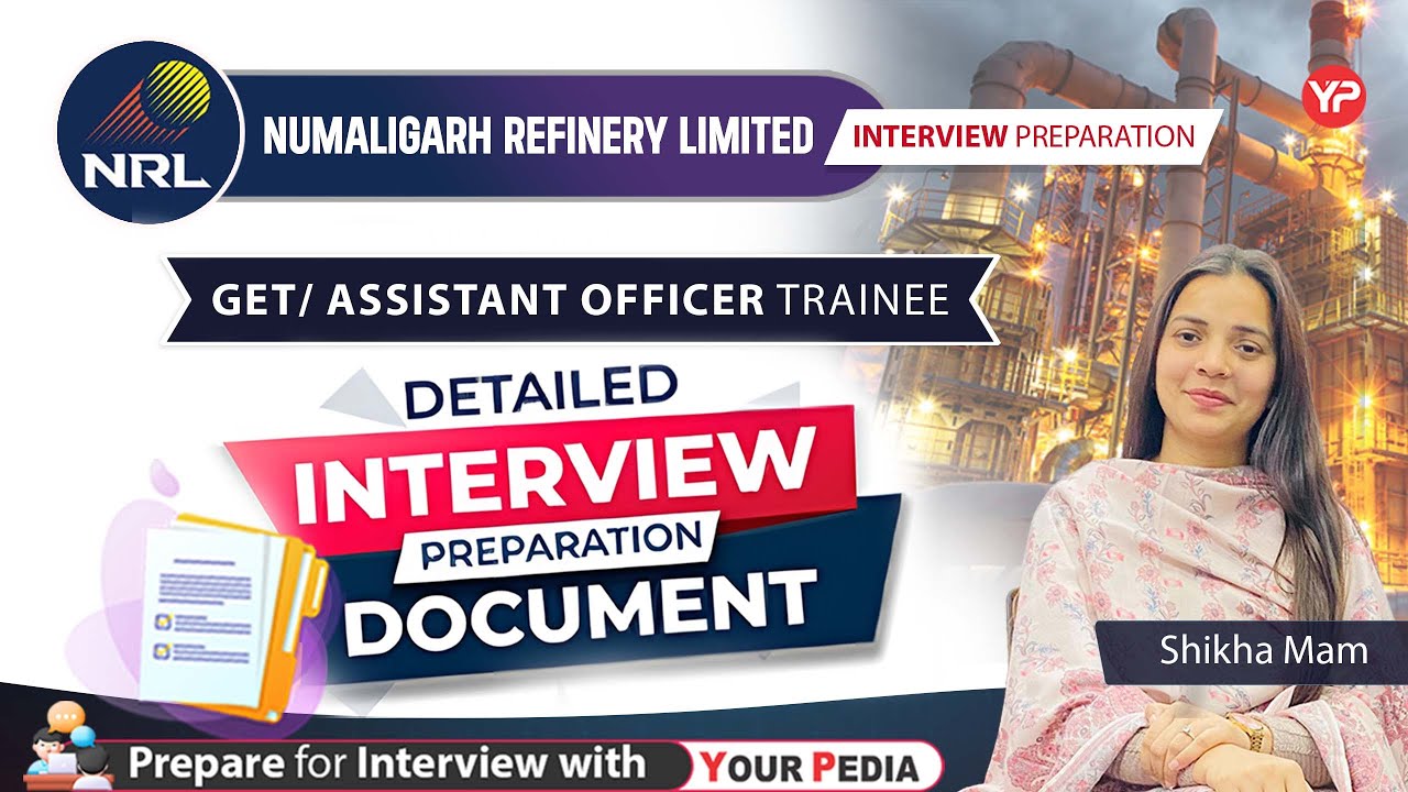 Detailed Interview Document for NRL GET & AOT Recruitment 2025 | Prepare with YourPedia