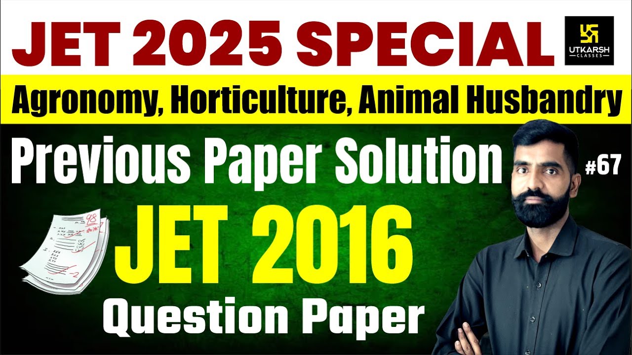 Jet 2016 paper solution | Jet 2025 | Agriculture , Horticulture , Animal Husbandry | Gyarsi Lal Sir