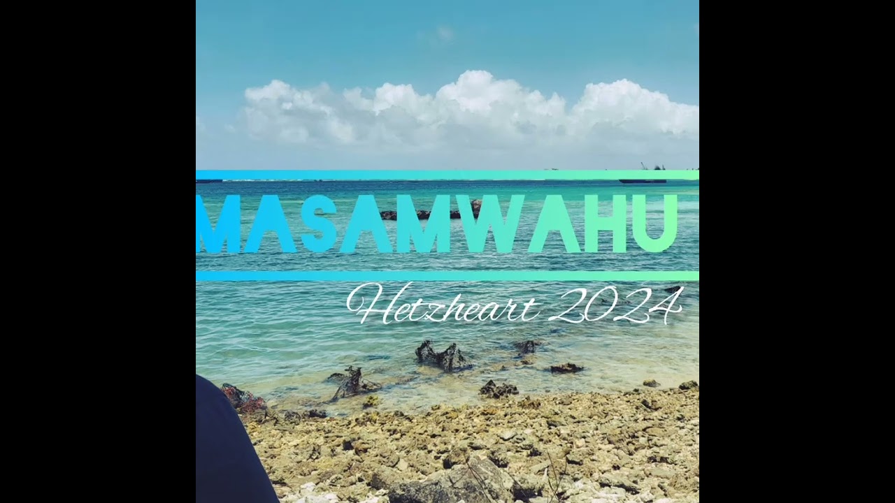 Masamwahu | PNI Song | Hetzheart 2024