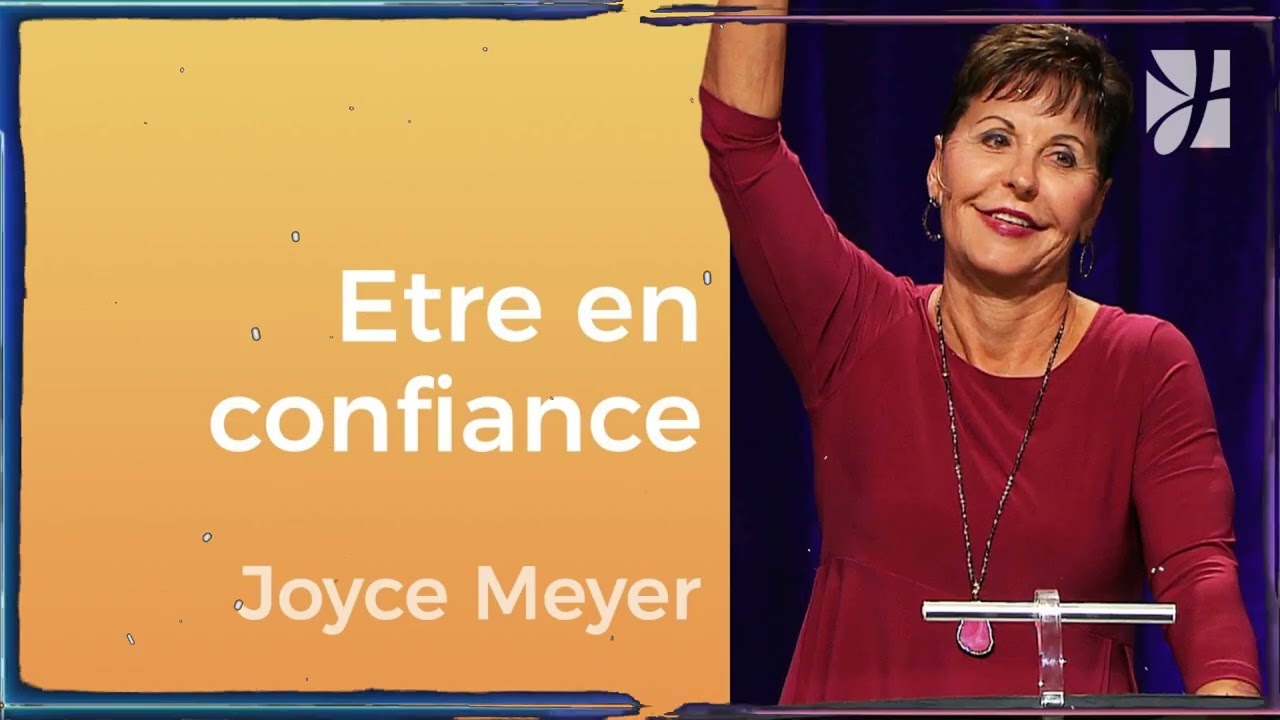 Une attitude confiante - Gérer mes émotions | Joyce Meyer Enseignement