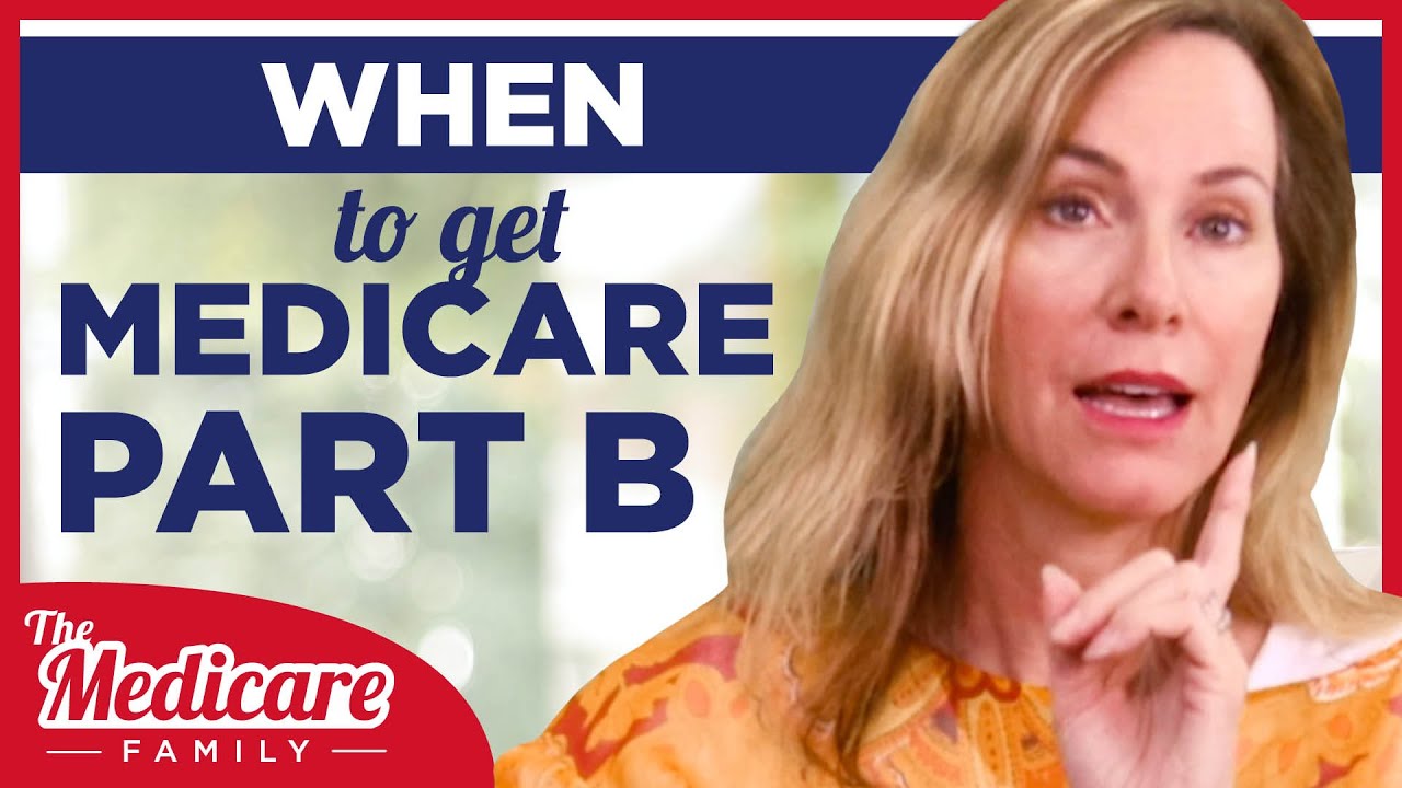 When to Sign Up For Medicare Part B