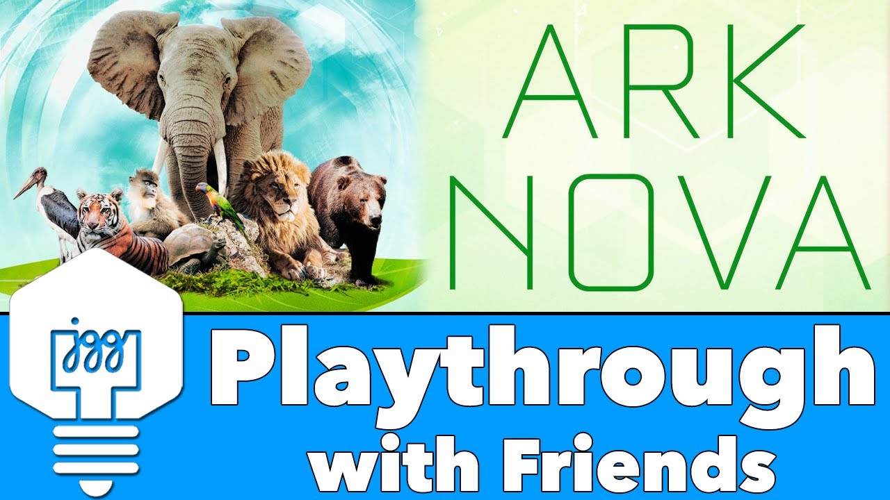 Ark Nova - Playthrough with Friends