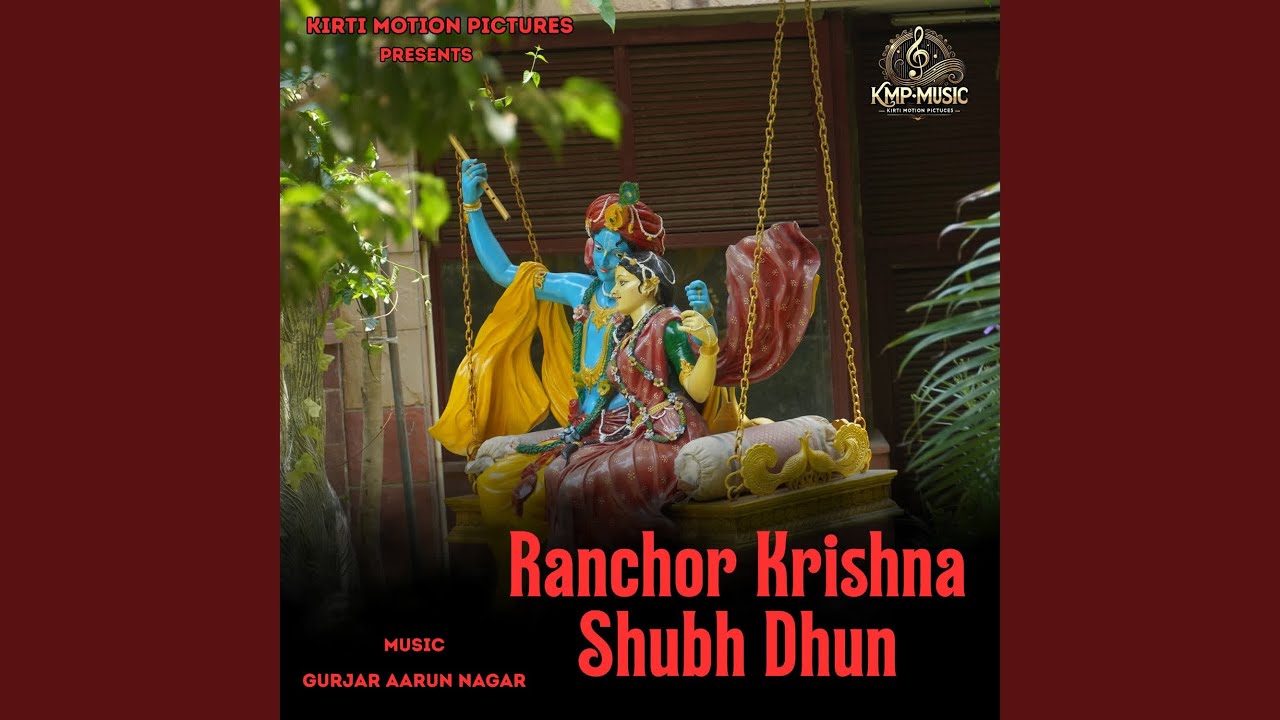 Ranchor Krishna Shubh Dhun