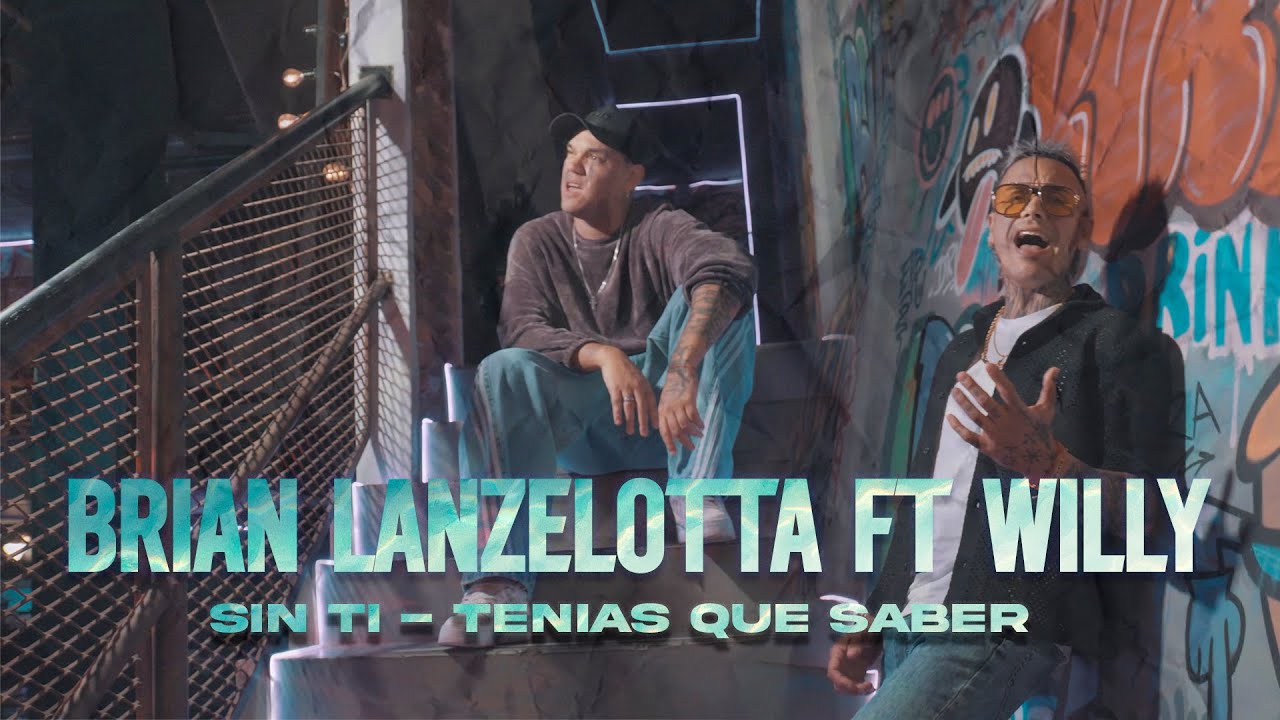 Brian Lanzelotta FT. Willy Campero - Sin ti & Tienes que saber (Video Oficial)