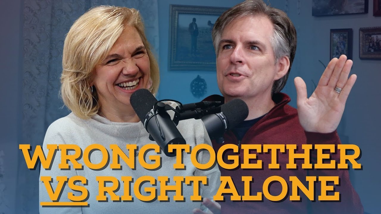 MFP 362: Choosing to Be Wrong Together, Over Being Right Alone