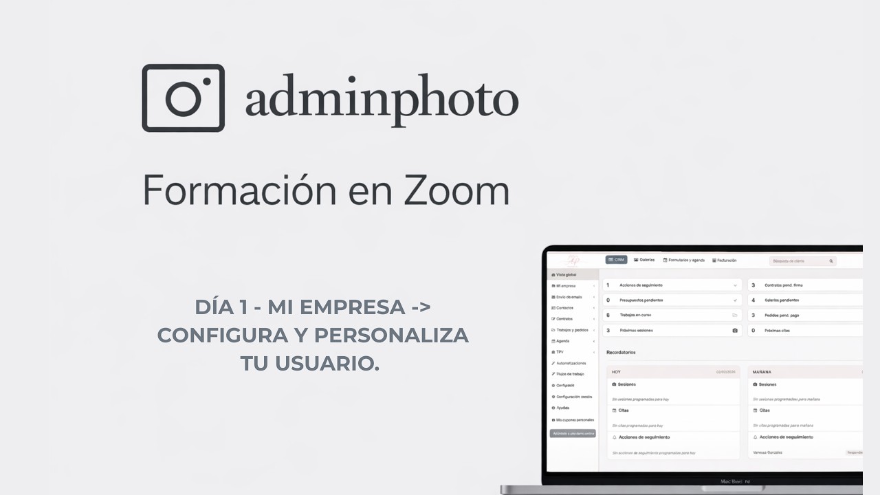 Clase 1 Zoom.  Cómo empezar en Adminphoto, personalizar tu usuario y tu empresa.