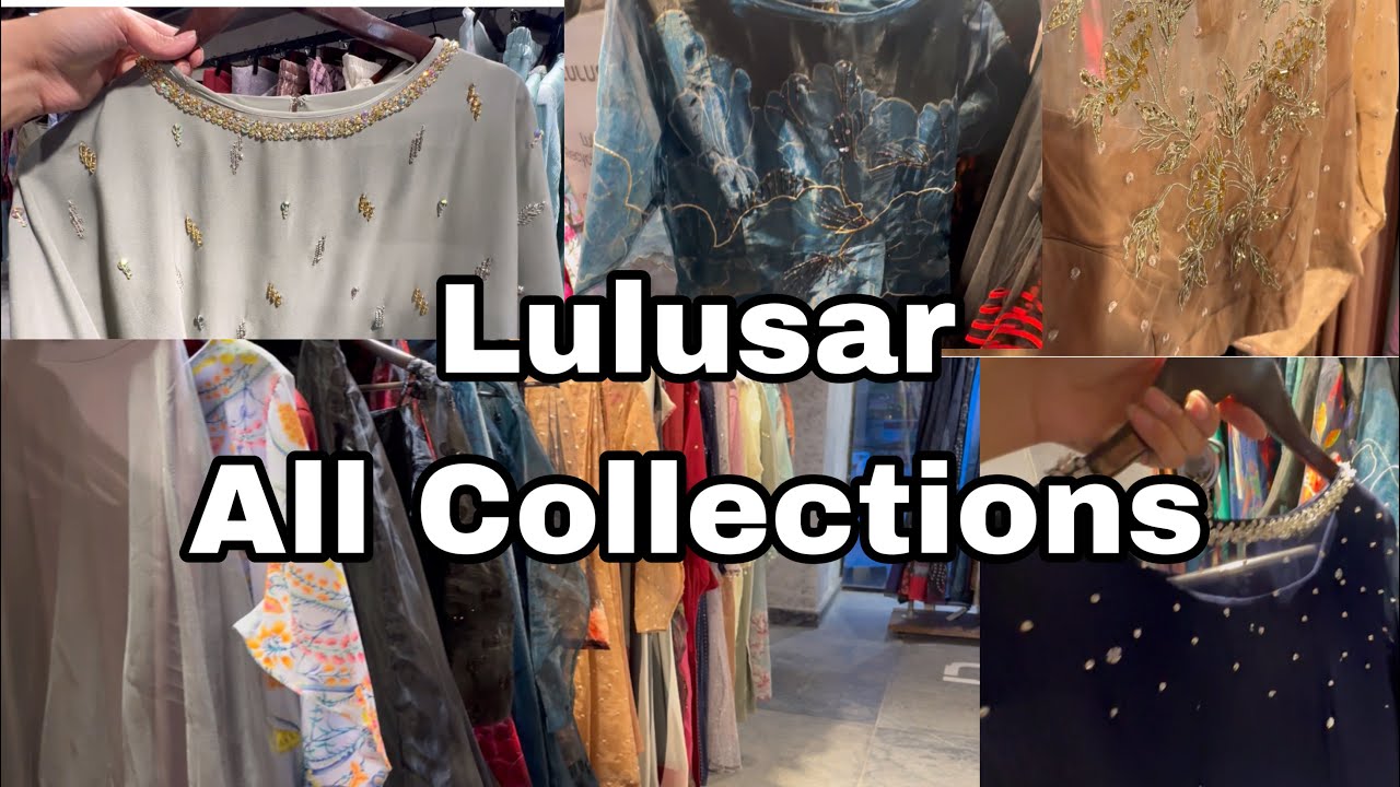 Lulusar All Collections | Lulusar Summer 2023 | Lulusar Morich Collection | FGL