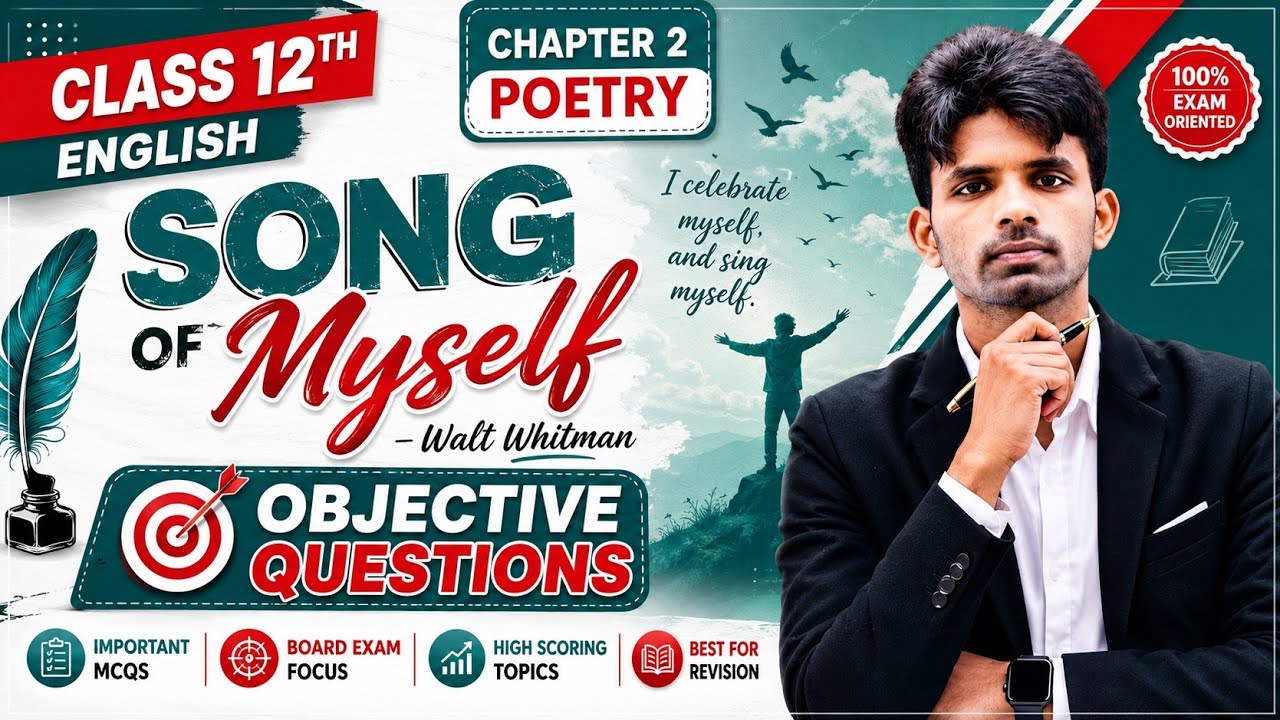 💎Song of Myself &hearts;️Class 12 English 🔥| Bihar Board 2027 | Important Questions & objective 