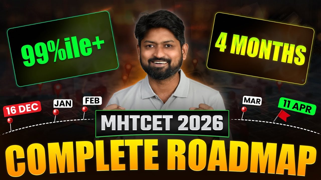 MHT-CET 2026 | 120 Days Master Plan to Score 99%ile | Complete Roadmap by Ankush Sir