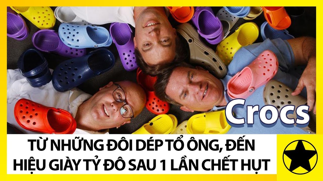 Crocs - Từ Những Đôi Dép Tổ Ong, Đến Hiệu Giày Tỷ Đô Sau 1 Lần “Chết Hụt”