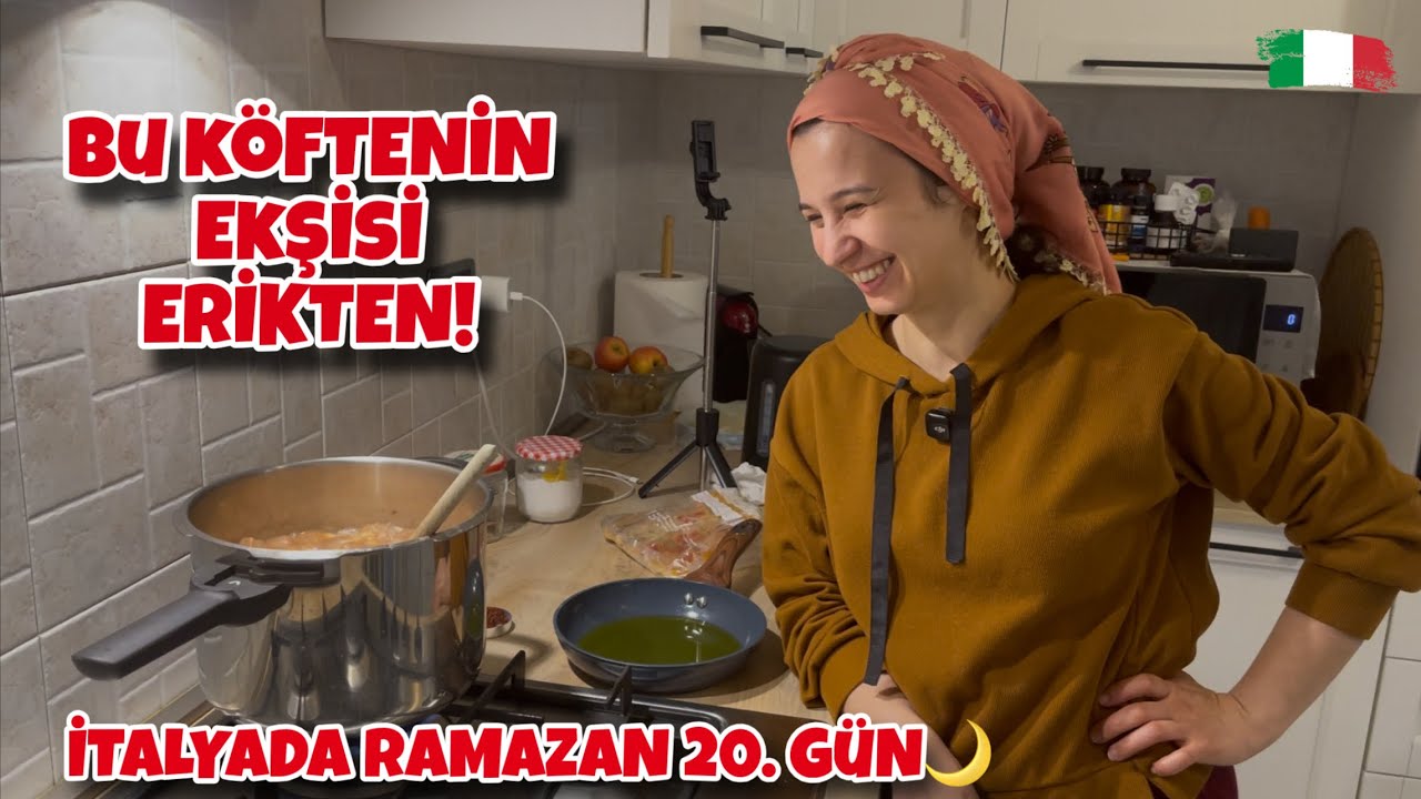 İtalya'da Ramazan 20. Gün 🌙 | Merzifonun Ekşili Köftesini Yaptık | Sıcacık soframız 🤗