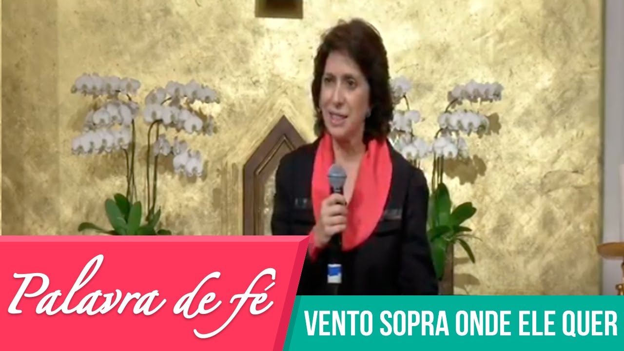 Palavra de Fé - Vento Sopra Onde Ele Quer