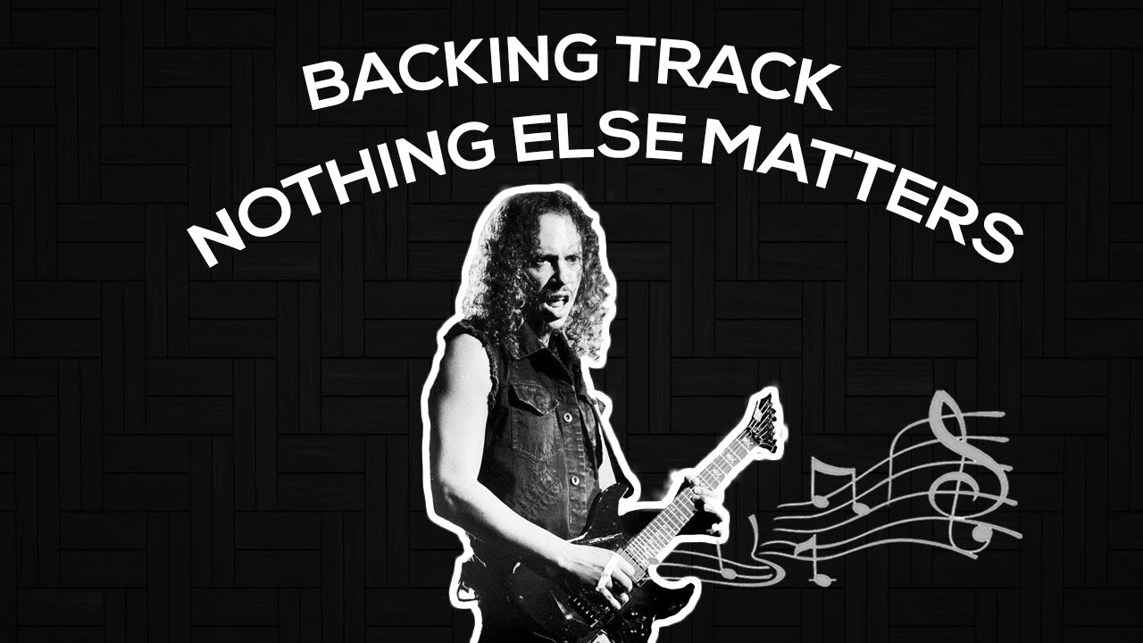 Backing Track - Nothing Else Matters - Metallica - para Guitarra (for Guitar)