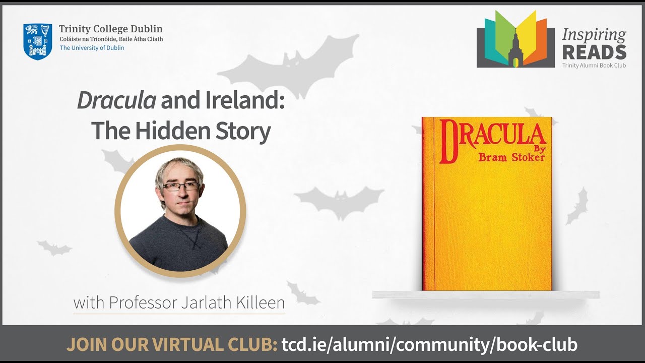 Dracula and Ireland: The Hidden Story, with Professor Jarlath Killeen
