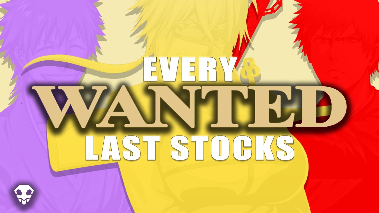 The Last Stocks of Every WANTED: BLEACH Champion | WANTED Flashback (BLEACH Rebirth of Souls)