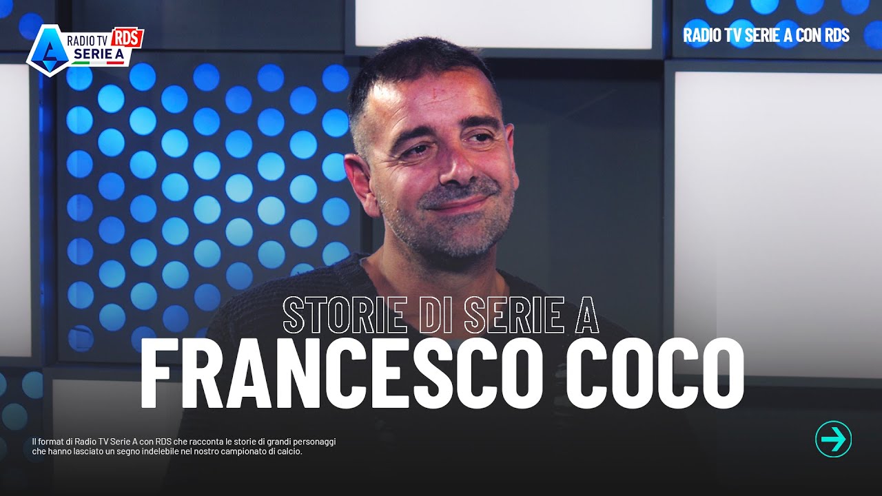 Storie di Serie A con Francesco Coco | Radio TV Serie A con RDS