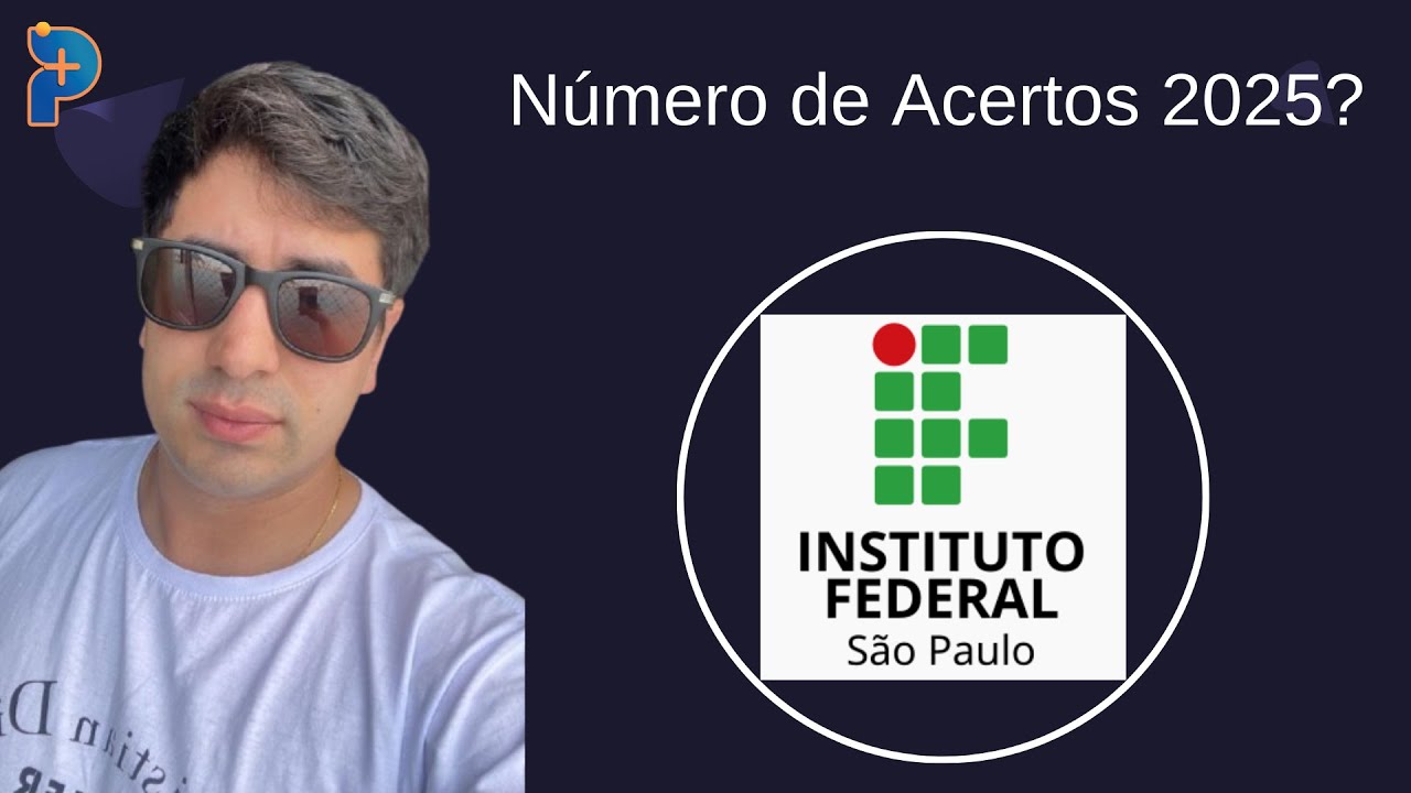 Acertar quantas no IFSP 2025 p/ PASSAR?! Vem descobrir!!!