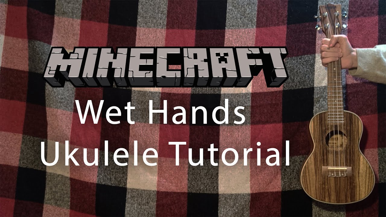 Minecraft (C418) - Wet Hands - Ukulele Tutorial