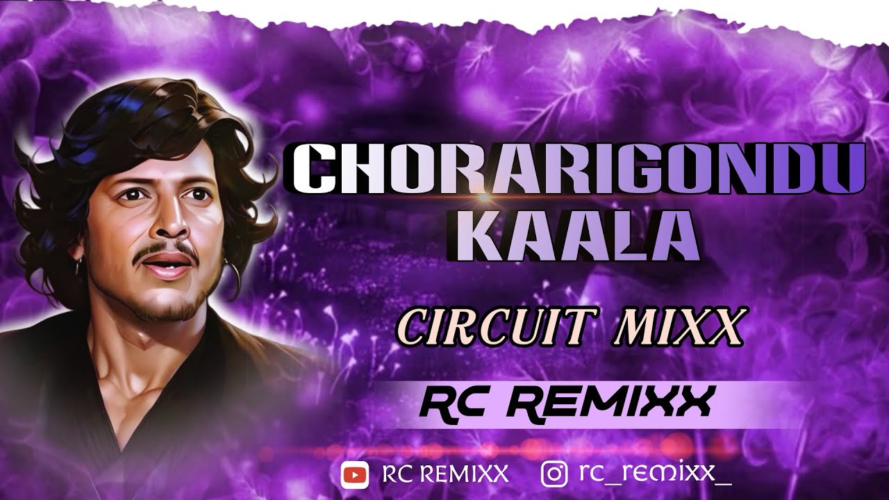 Chorarigondu kaala - Circuit Mix - RC Remixx #150bpm #circuitmix 
