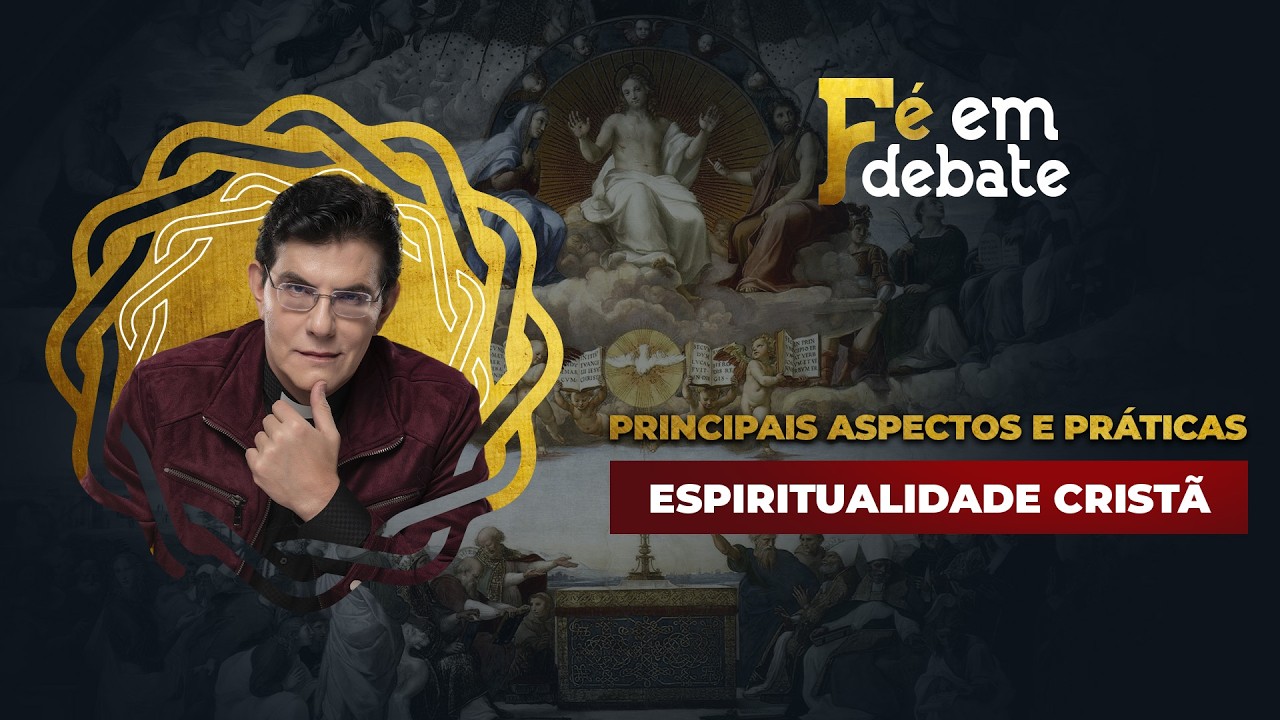 ESPIRITUALIDADE CRISTÃ | FÉ EM DEBATE | @PadreManzottiOficial​