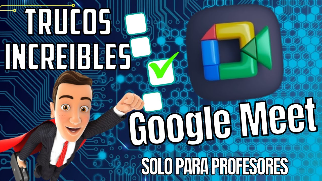 TRUCOS INCREIBLES EN GOOGLE MEET// SOLO PARA PARA PROFESORES