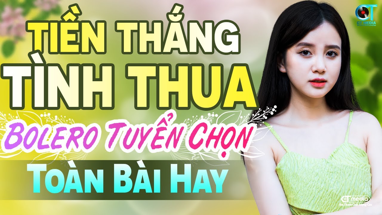 Tiền Thắng Tình Thua, Xin Em Đừng Khóc Vu Quy - LK Nhạc Rumba Bolero Trữ Tình Mới Được Nghe Nhiều