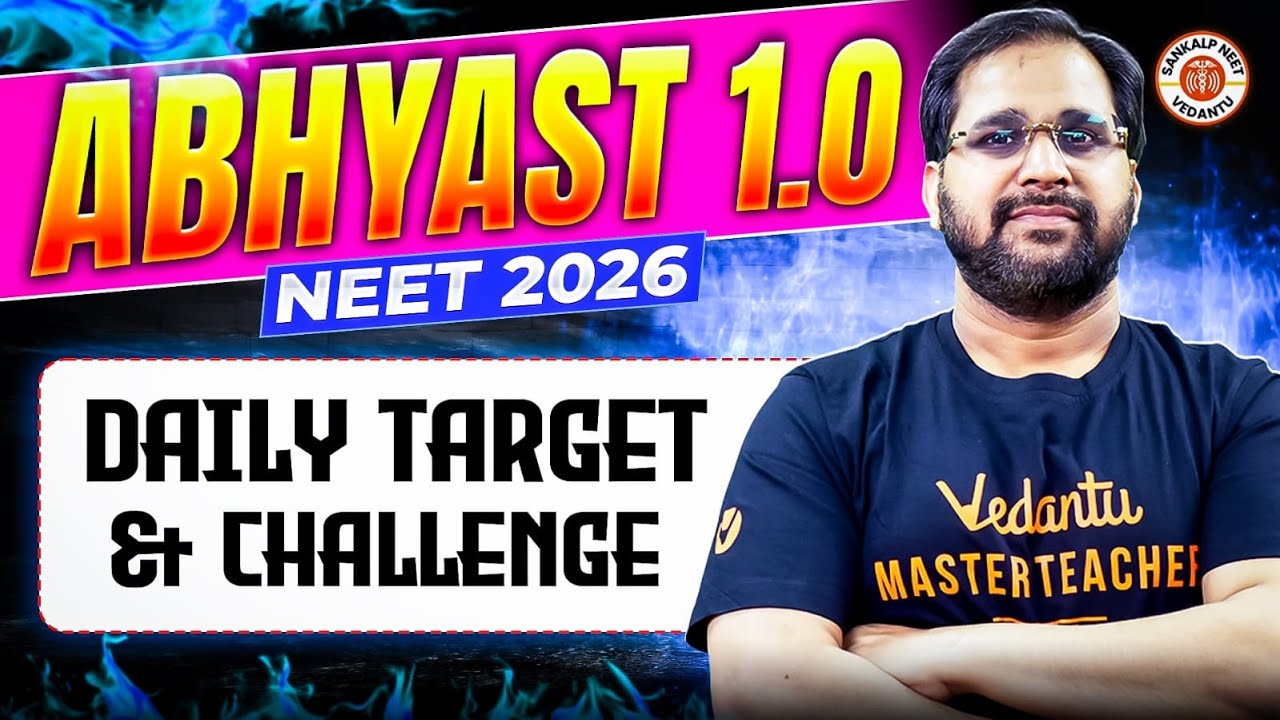 🔥 NEET 2026 ABHYAST 1.0 &ndash; Daily Targets, Discipline & Challenge | By Tarun Kumar