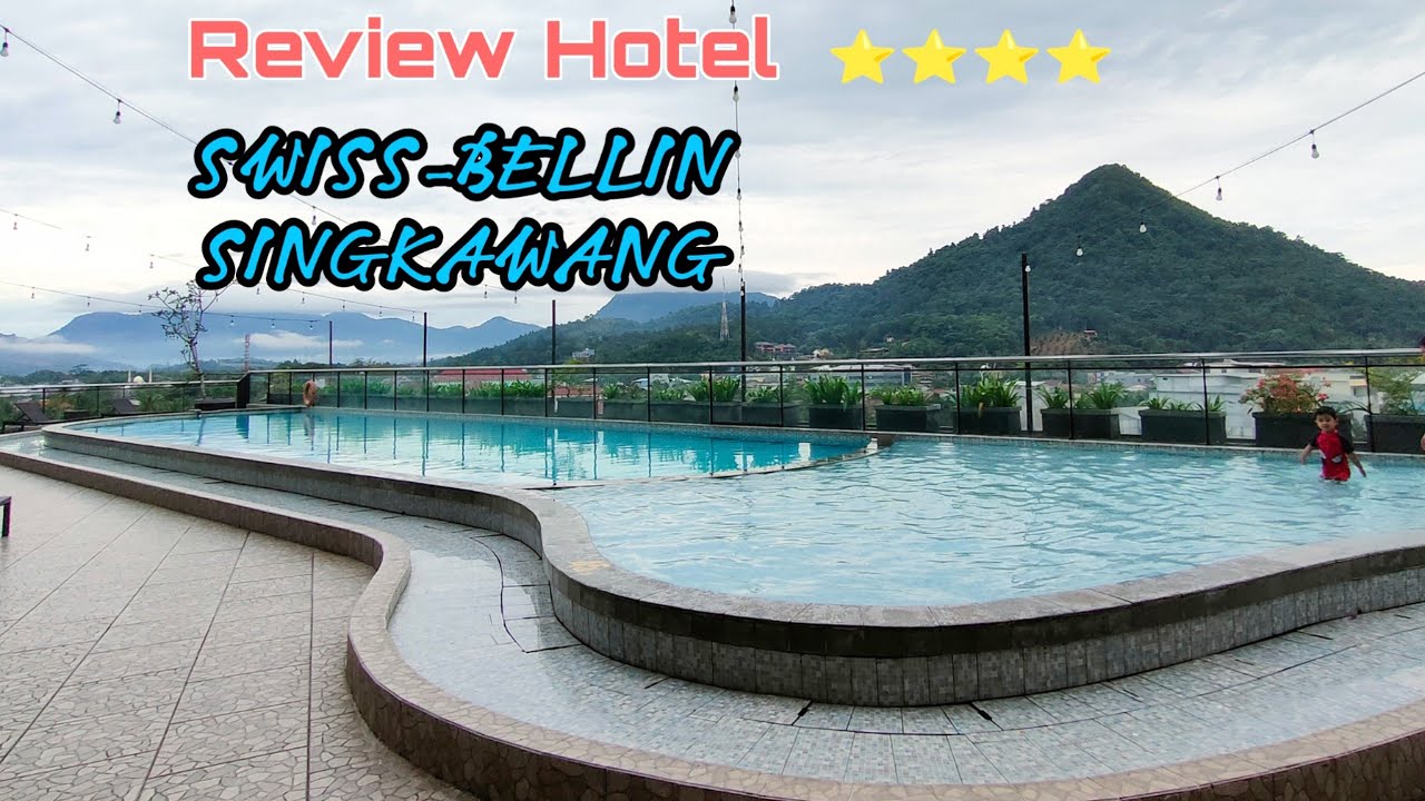 REVIEW HOTEL SWISS-BELLIN SINGKAWANG, KALIMANTAN BARAT