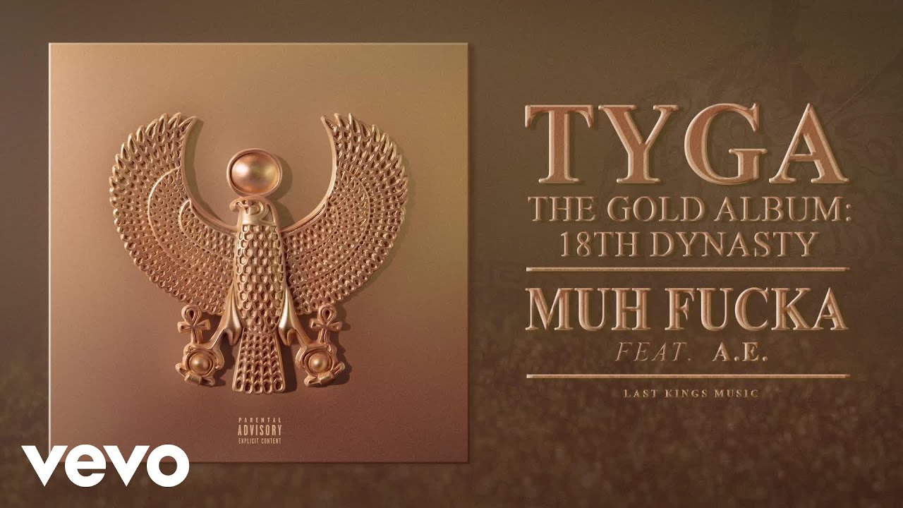 Tyga - Muh Fucka (Audio) ft. &aelig;