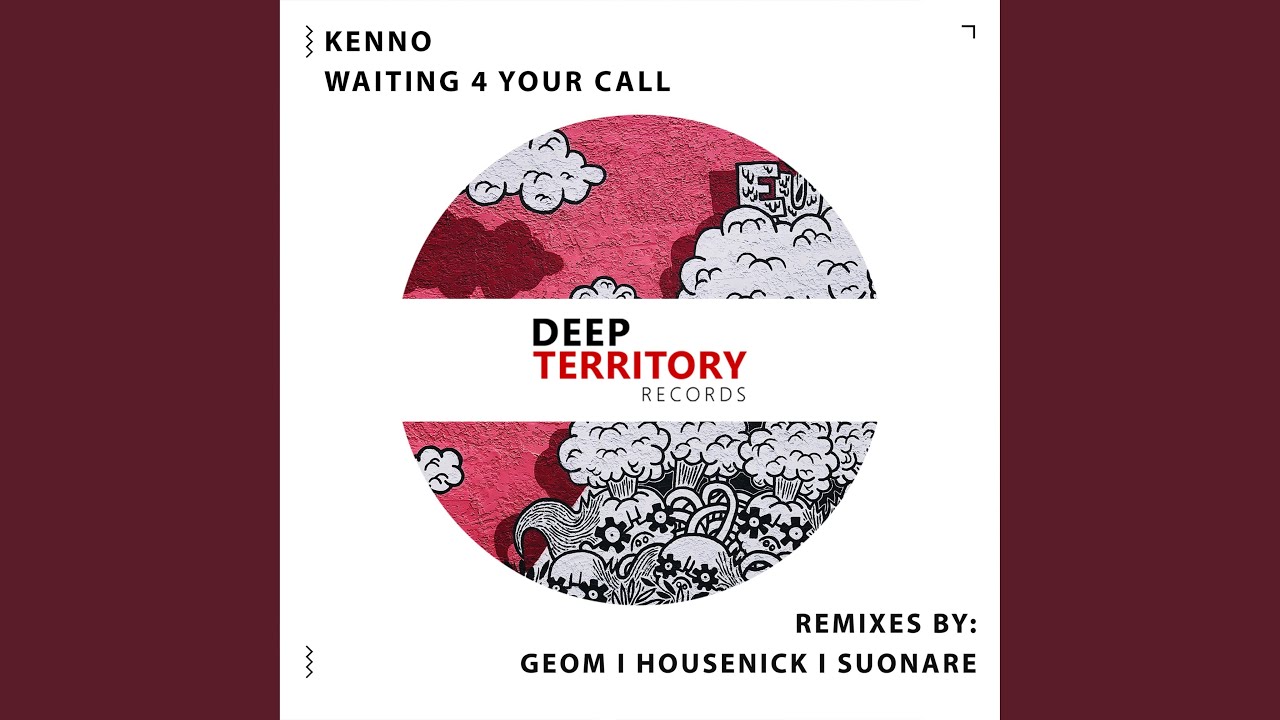 Waiting 4 Your Call (Housenick Remix)