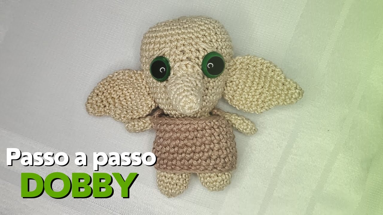 Passo a passo amigurumi - Dobby do Harry Poter